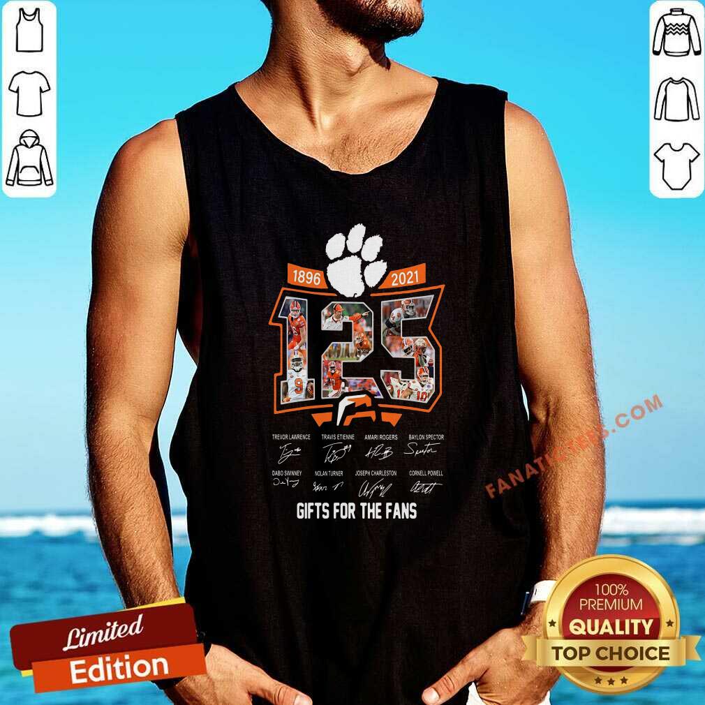 Good 125 Years Of Clemson Tigers 1896 2021 Gifts For The Fans Signatures Shirt