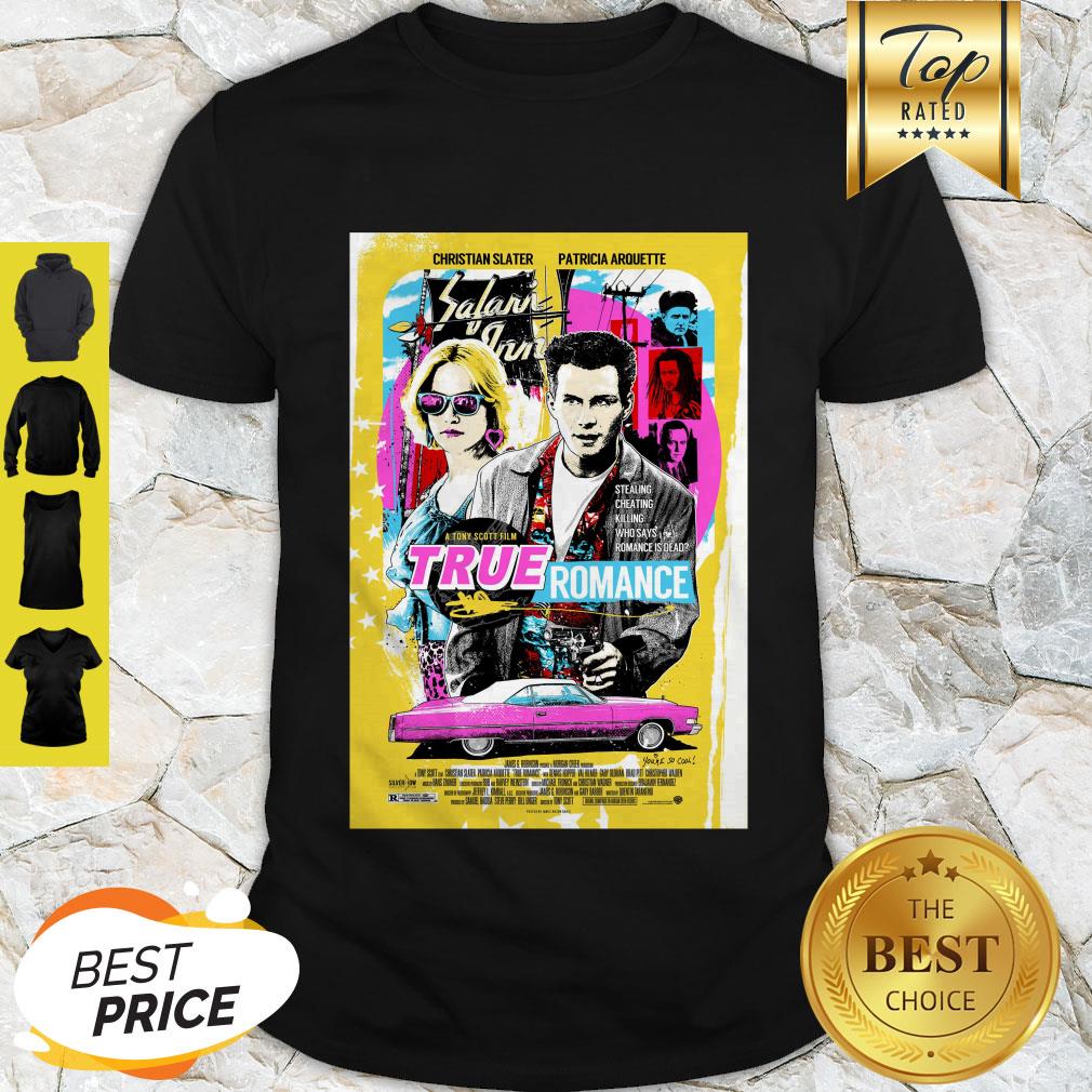 Good A Tony Scott Film True Romance Poster Shirt