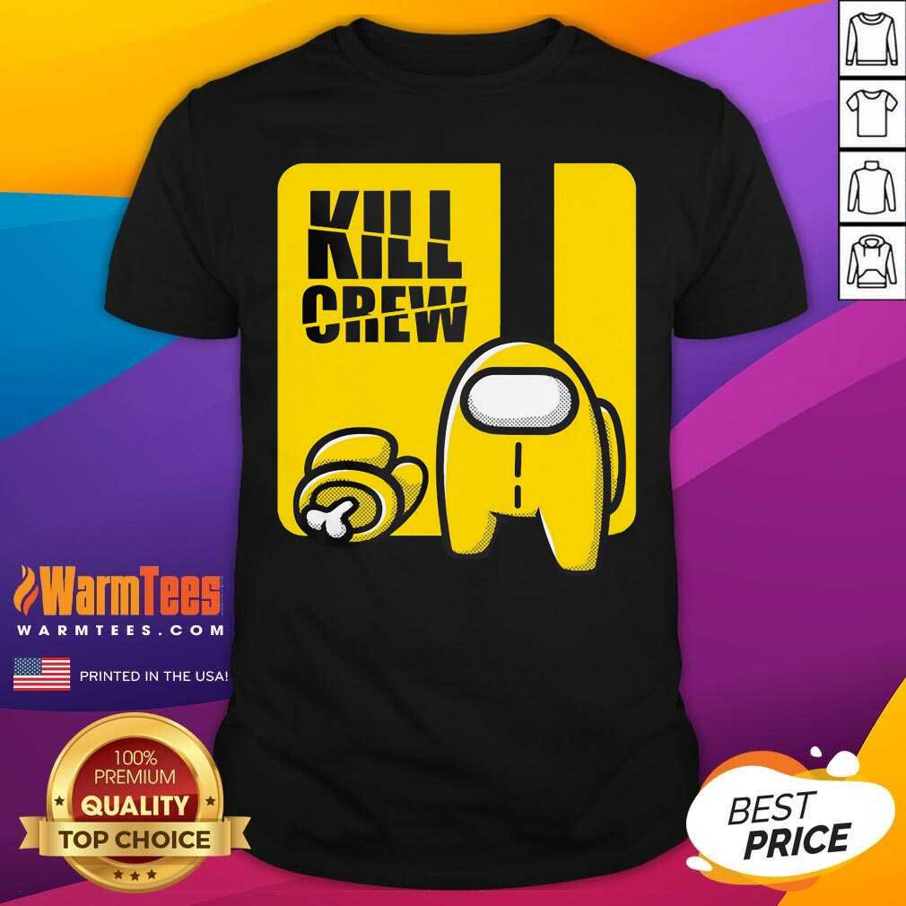 Good Among Us Kill Crew Shirt