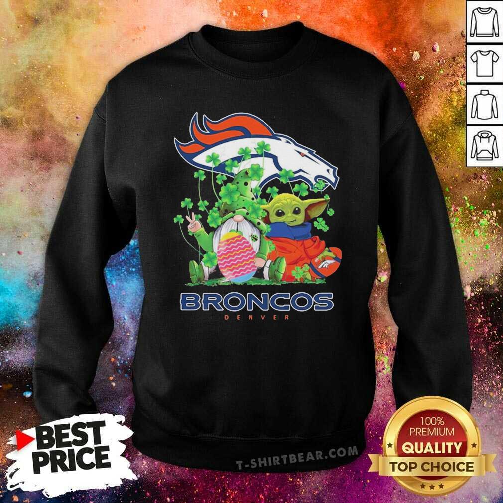 Good Baby Yoda And Gnomes St Patricks Day Broncos Denver 2021 Shirt