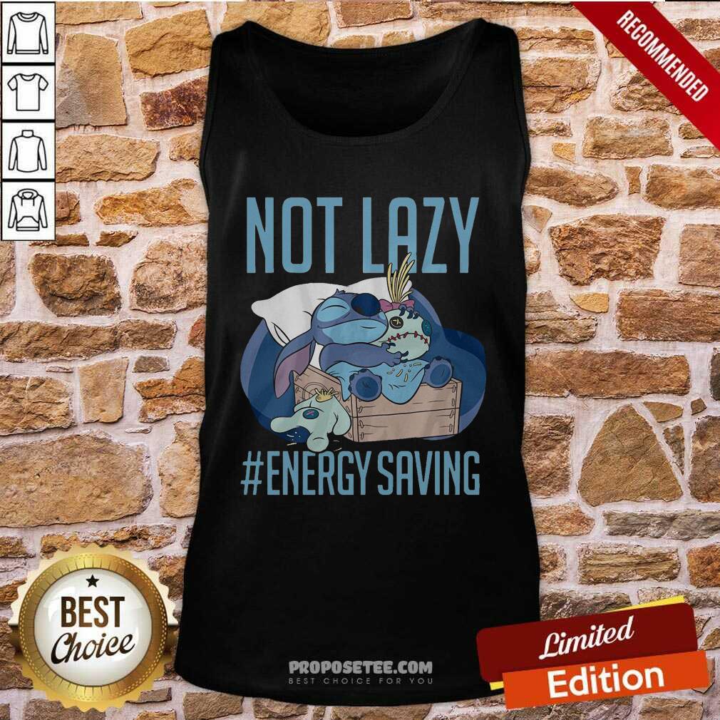 Good Disney Lilo & Stitch Not Lazy Energy Saving Shirt