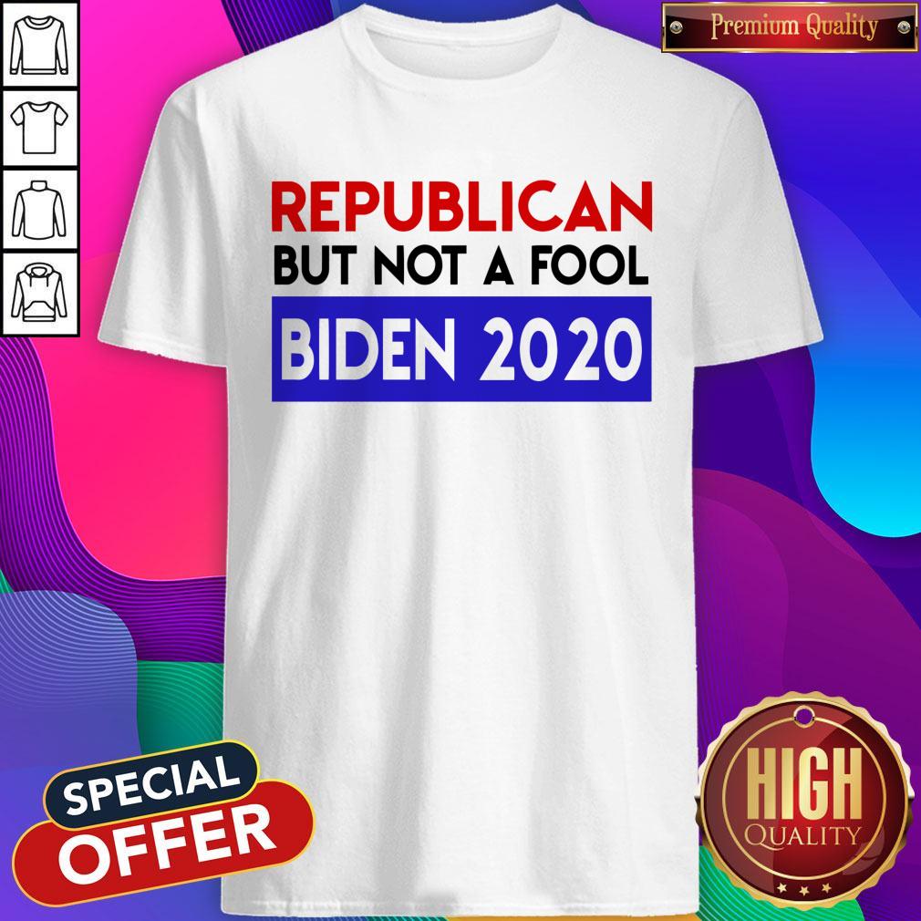 Good Fast Shipping Republican But Not A Fool Biden 2020 Shirt
