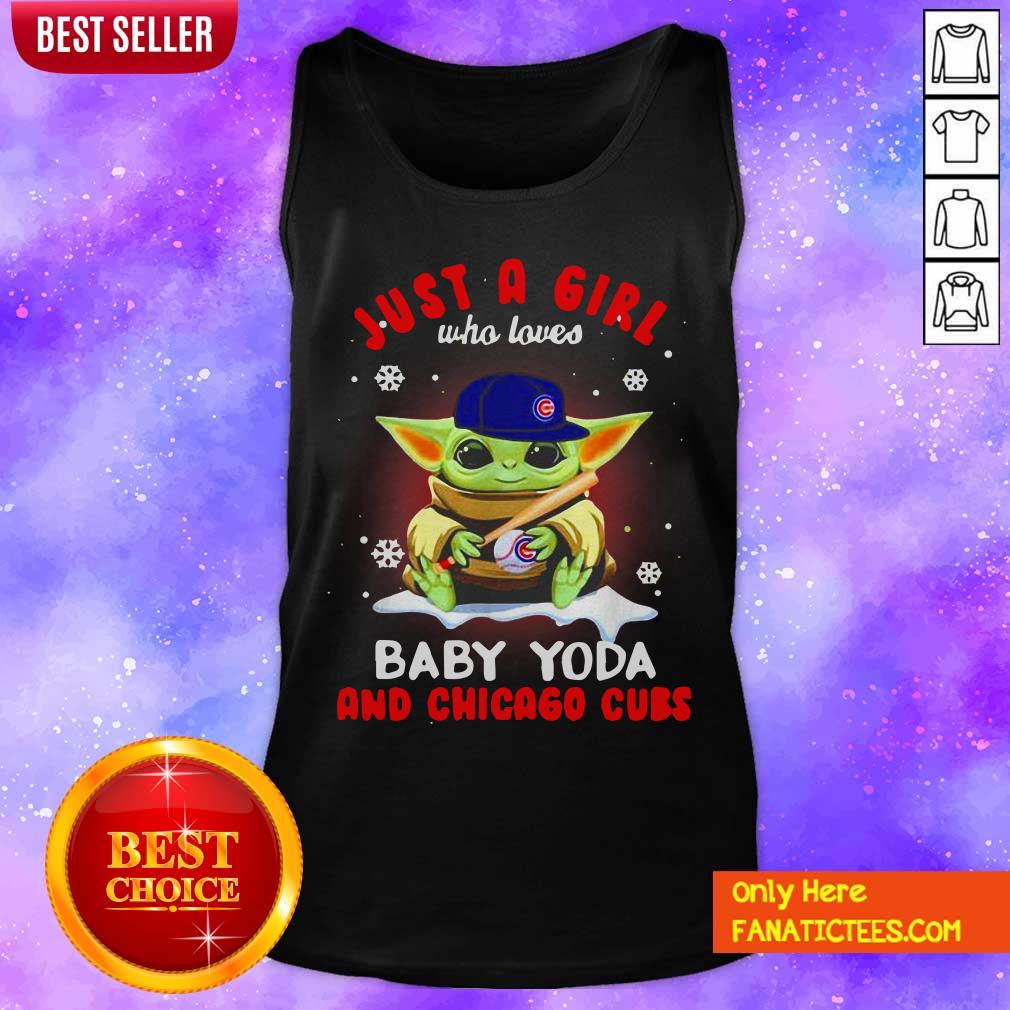 Good Just A Girl Who Loves Baby Yoda Wear Hat Chicago Cubs Shirt