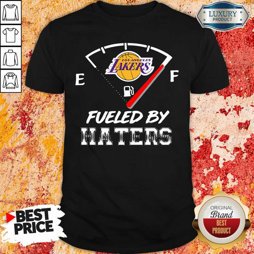 Good Los Angeles Lakers Nba Basketball Fueled By Haters Sports Shirt