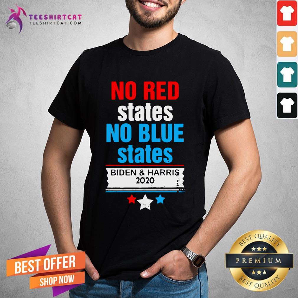Good No Red States No Blue States Biden Harris 2020 T-shirt