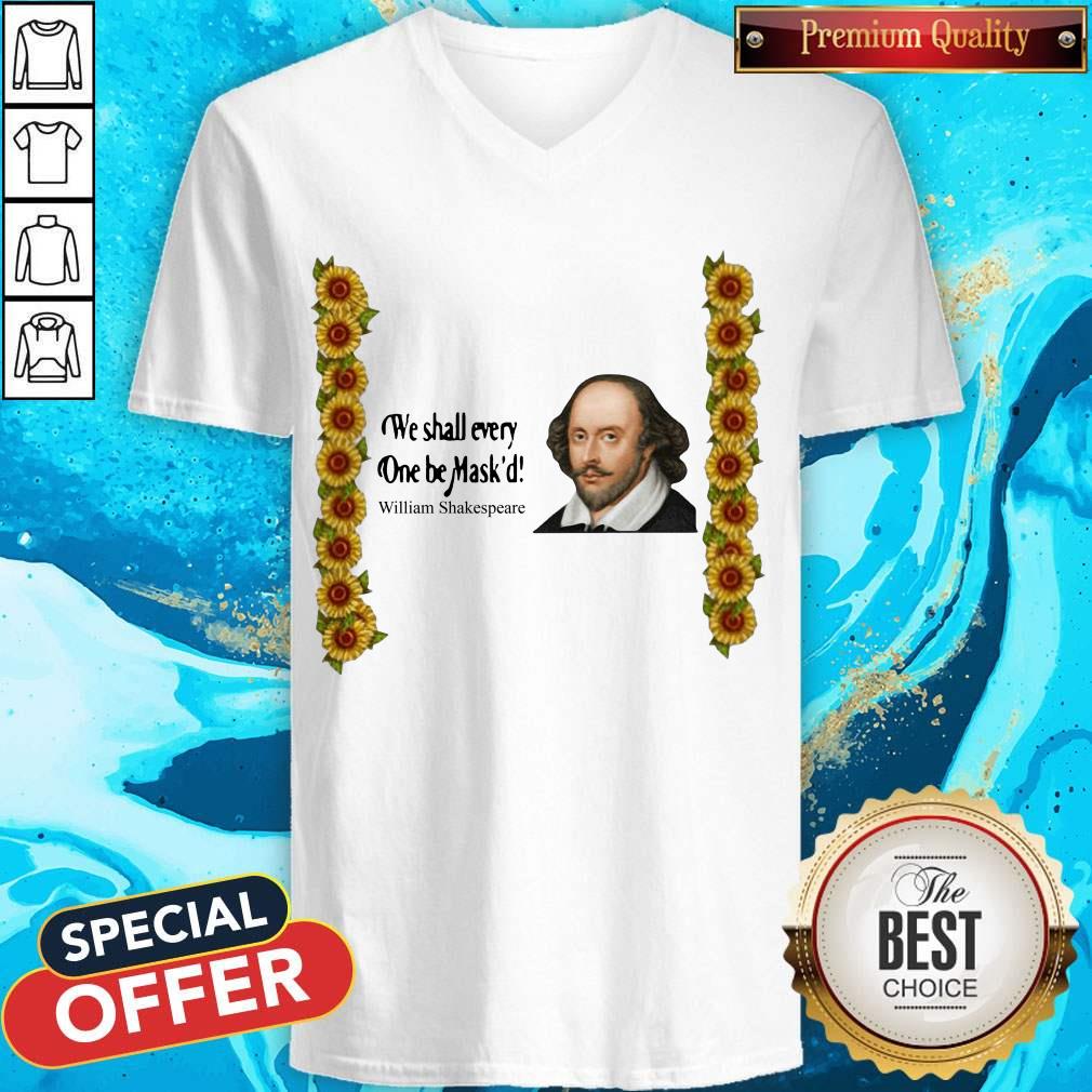 Good Official We Shall Everyone Be Mask'D William Shakespeare Shirt