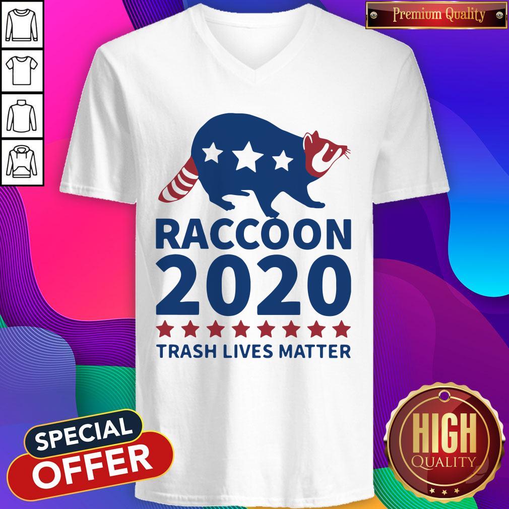 Good Raccoon 2020 Trash Lives Matter Shirt