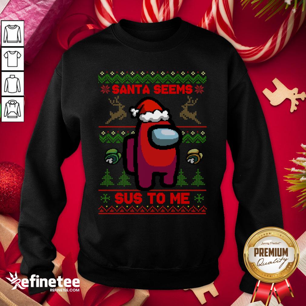 Good Santa Seems Sus To Me Mery Christmas Shirt