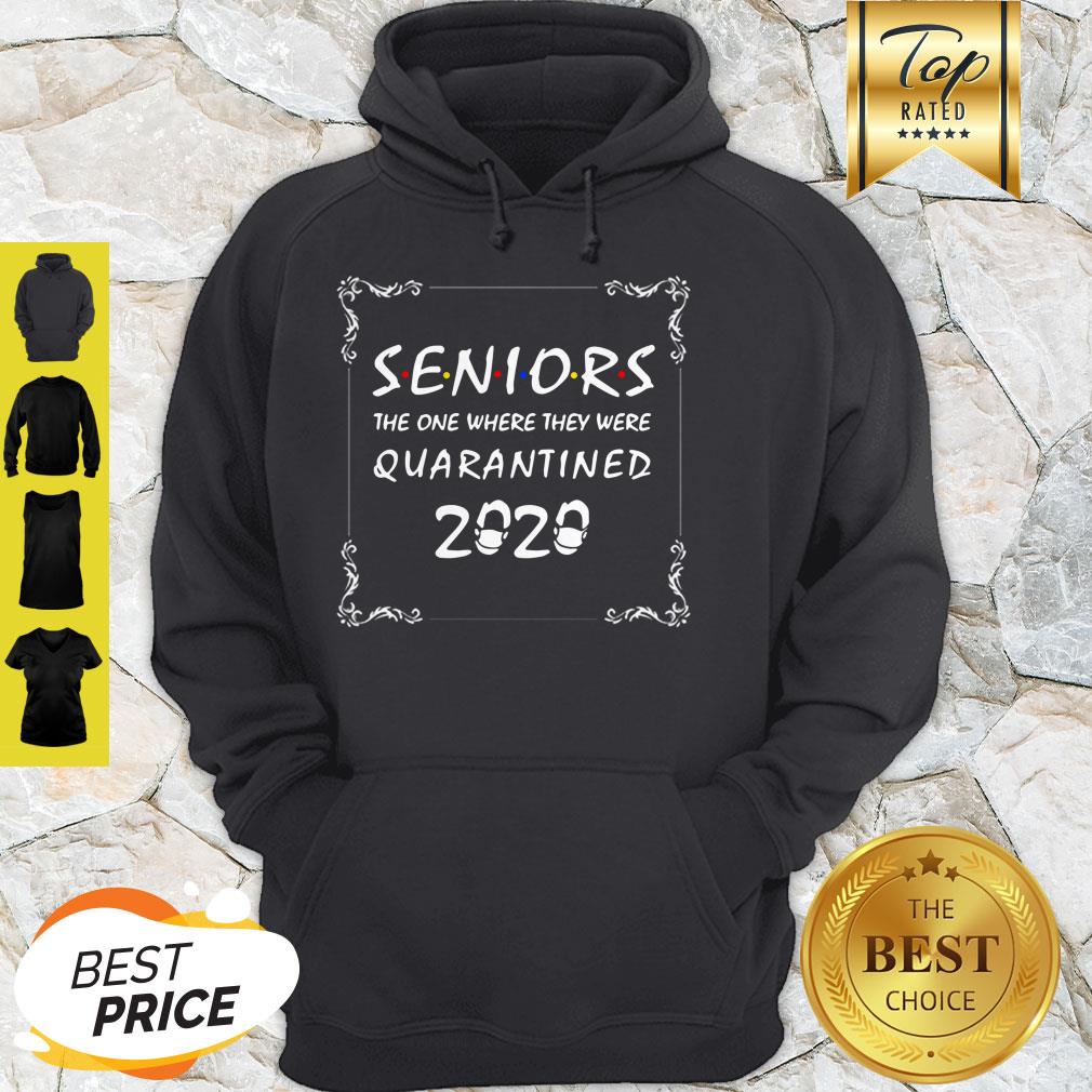 Good Seniors The One Where They Were Quarantined 2020 Friends Shirt