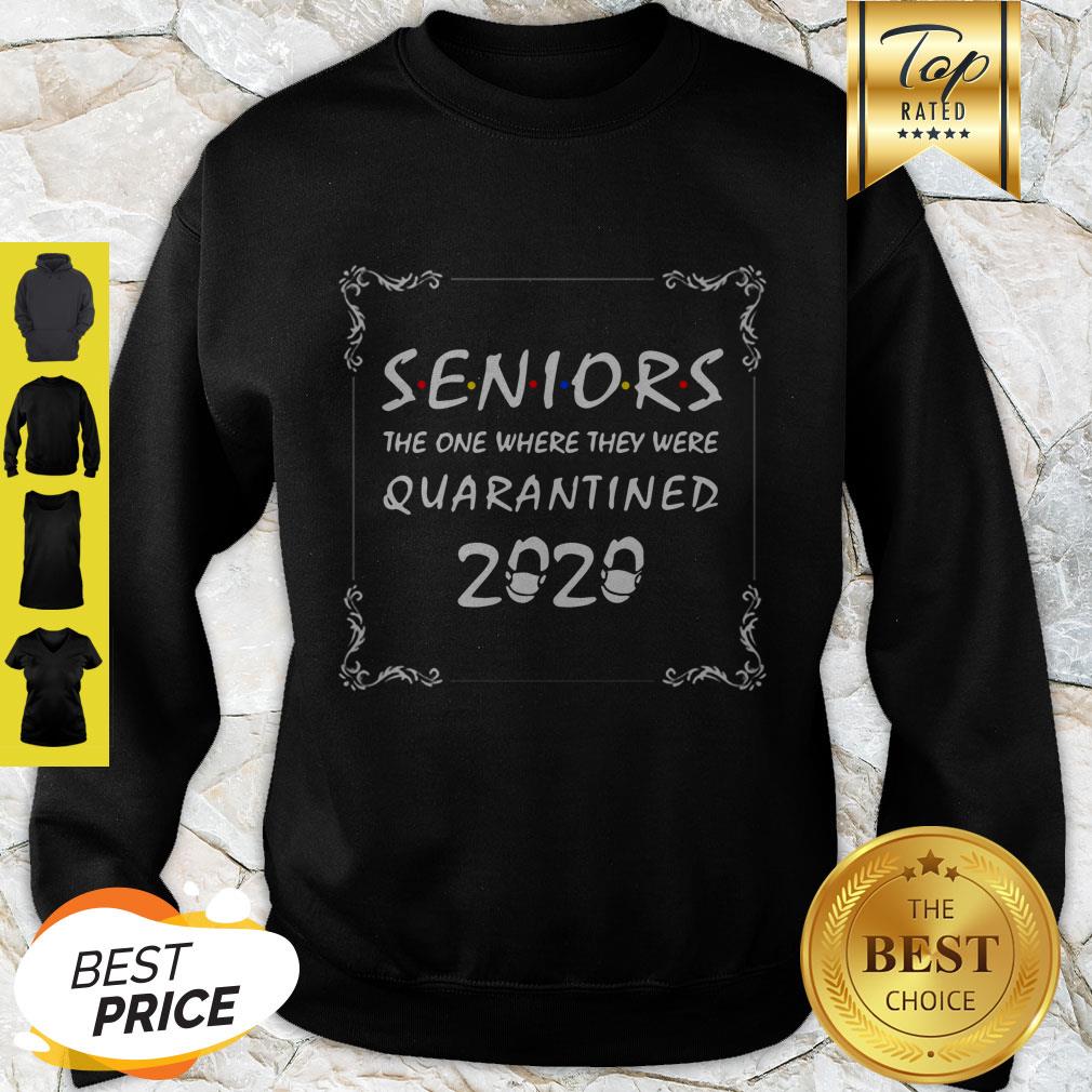 Good Seniors The One Where They Were Quarantined 2020 Friends Shirt