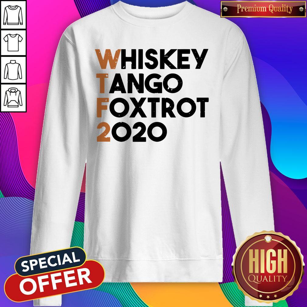 Good Whiskey Tango Foxtrot 2020 Shirt