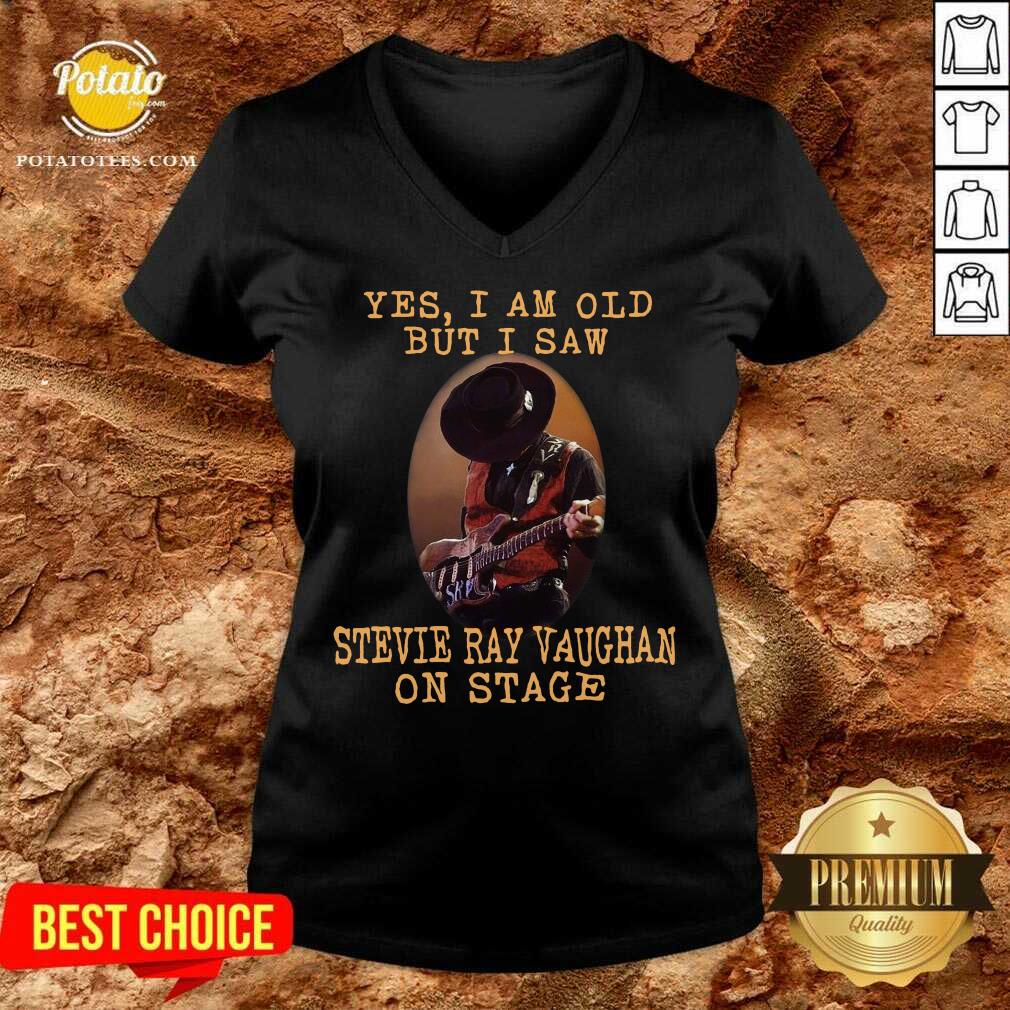 Good Yes I’m Old But I Saw Stevie Ray Vaughan On Stage Shirt
