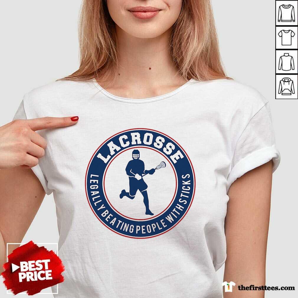 Grateful Lacrosse Legally Beating People With Sticks Shirt