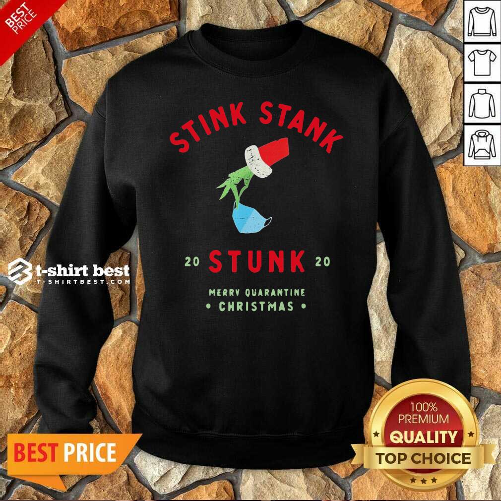 Grinch Hand Holding Stink Stank 20 Stunk 20 Merry Quarantine Christmas Shirt