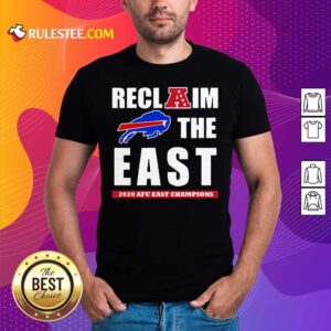 Happy Buffalo Bills Reclaim The East 2020 AFC East Champions Shirt