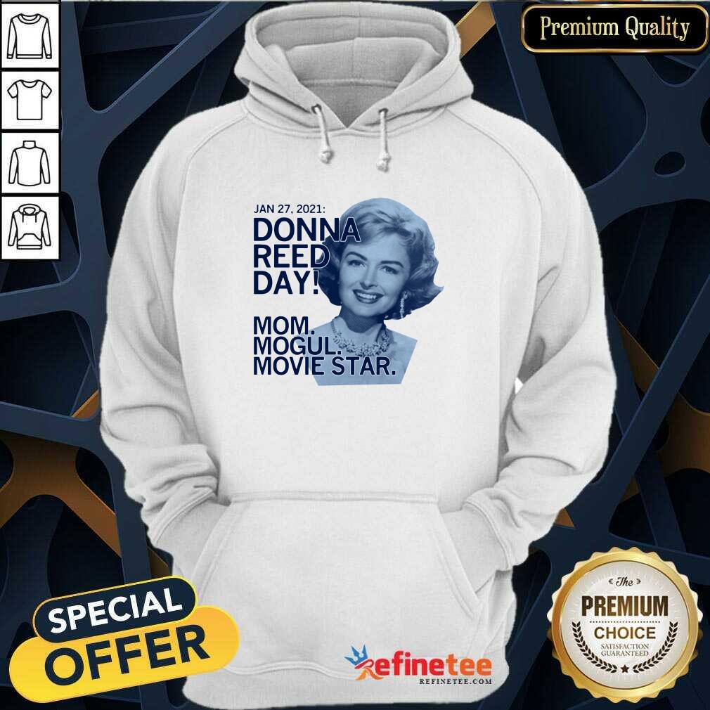 Happy January 27 2021 Donna Reed Day Mom Mogul Movie Star Shirt