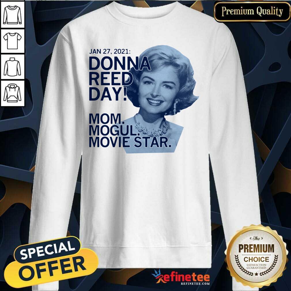 Happy January 27 2021 Donna Reed Day Mom Mogul Movie Star Shirt