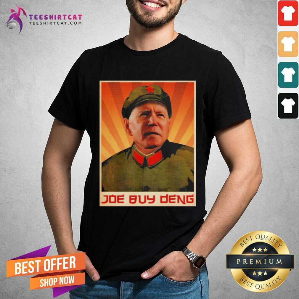 Happy Joe Buy Deng Meme Joe Biden Beijing China Shirt