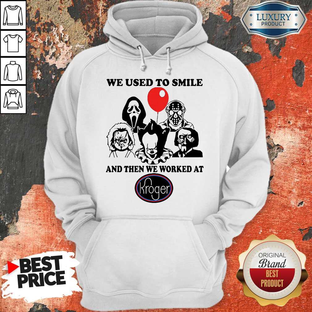 horror-character-we-used-to-smile-and-then-we-worked-at-kroger-hoodie.jpg
