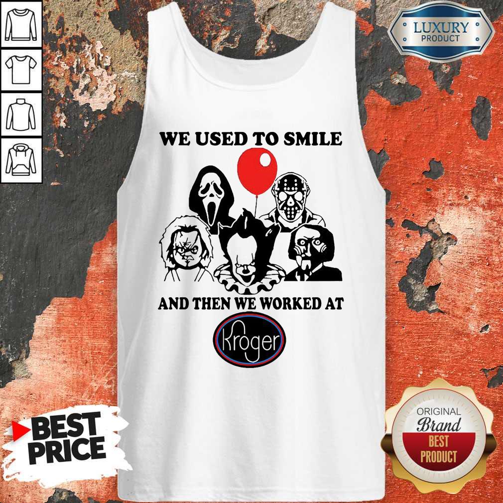 horror-character-we-used-to-smile-and-then-we-worked-at-kroger-tank-top.jpg