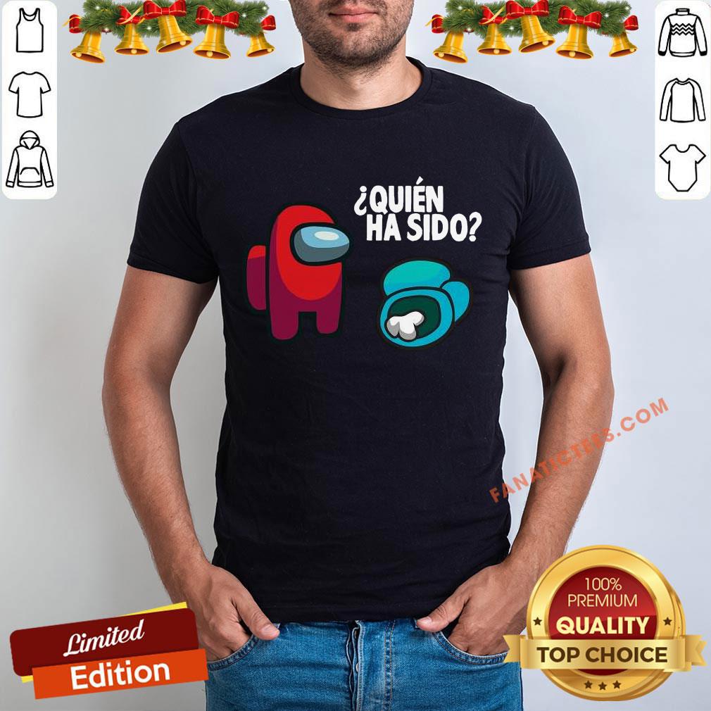 Hot Among Us Quien Es El Impostor Original Game Spanish Espanol Shirt