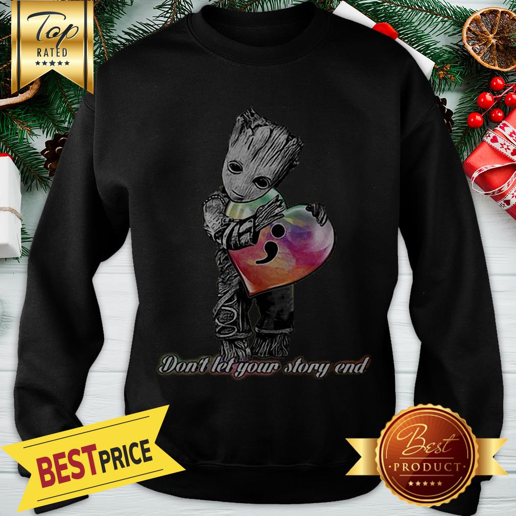Hot Baby Groot Hug Semicolon Don’t Let Your Story End Shirtc