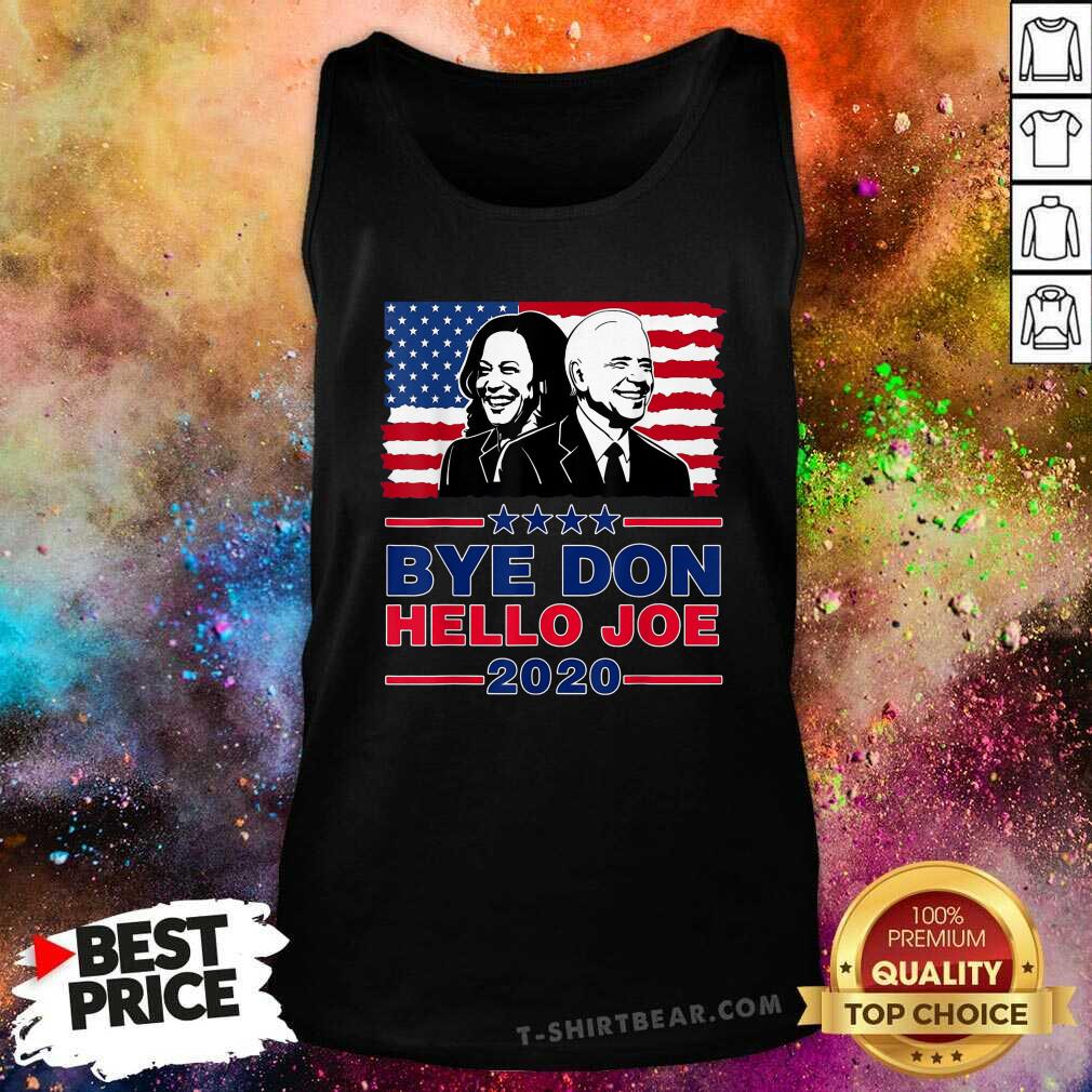 Hot Hello Joe Biden Wins Bye Don 46th President Elect Kamala Shirt