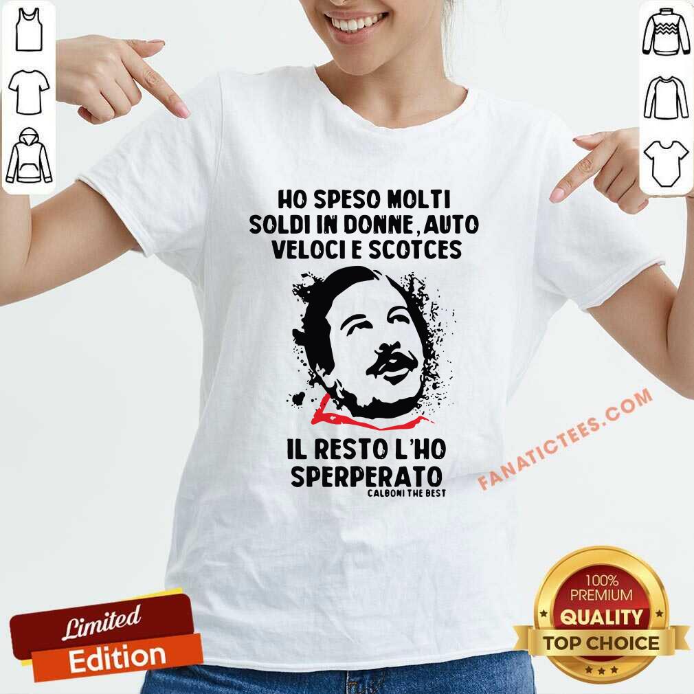 hot-ho-speso-molti-soldi-in-donne-auto-veloci-scotches-il-resto-lho-sperperato-v-neck.jpg