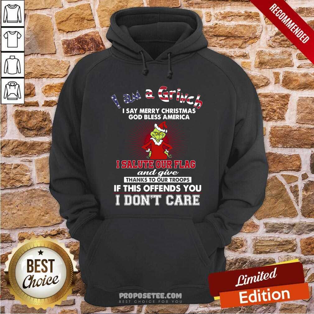 hot-i-am-a-grinch-i-say-merry-christmas-god-bless-america-i-salute-ouhoodie.jpg