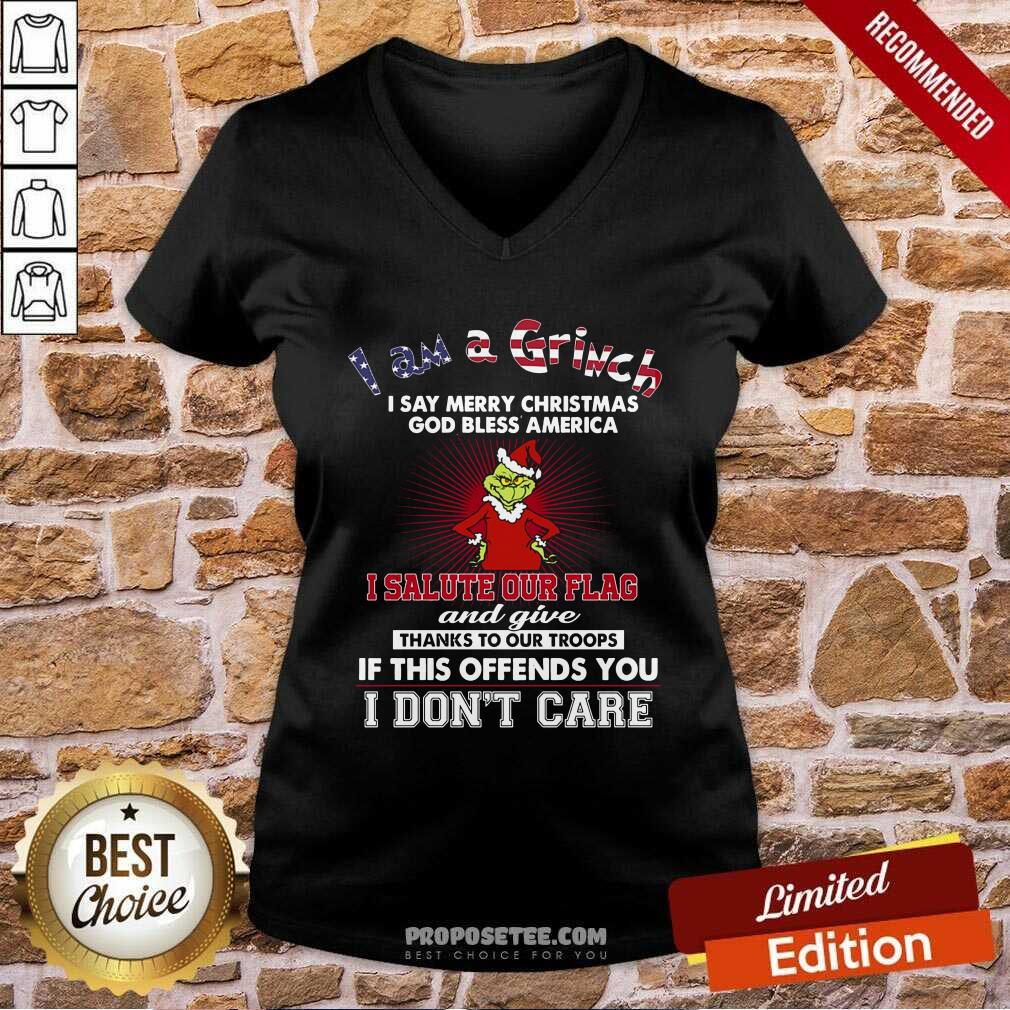 hot-i-am-a-grinch-i-say-merry-christmas-god-bless-america-i-salute-ouv-neck.jpg