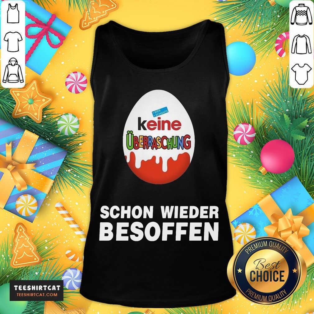 Hot Keine Überraschung Schon Wieder Besoffen Shirt