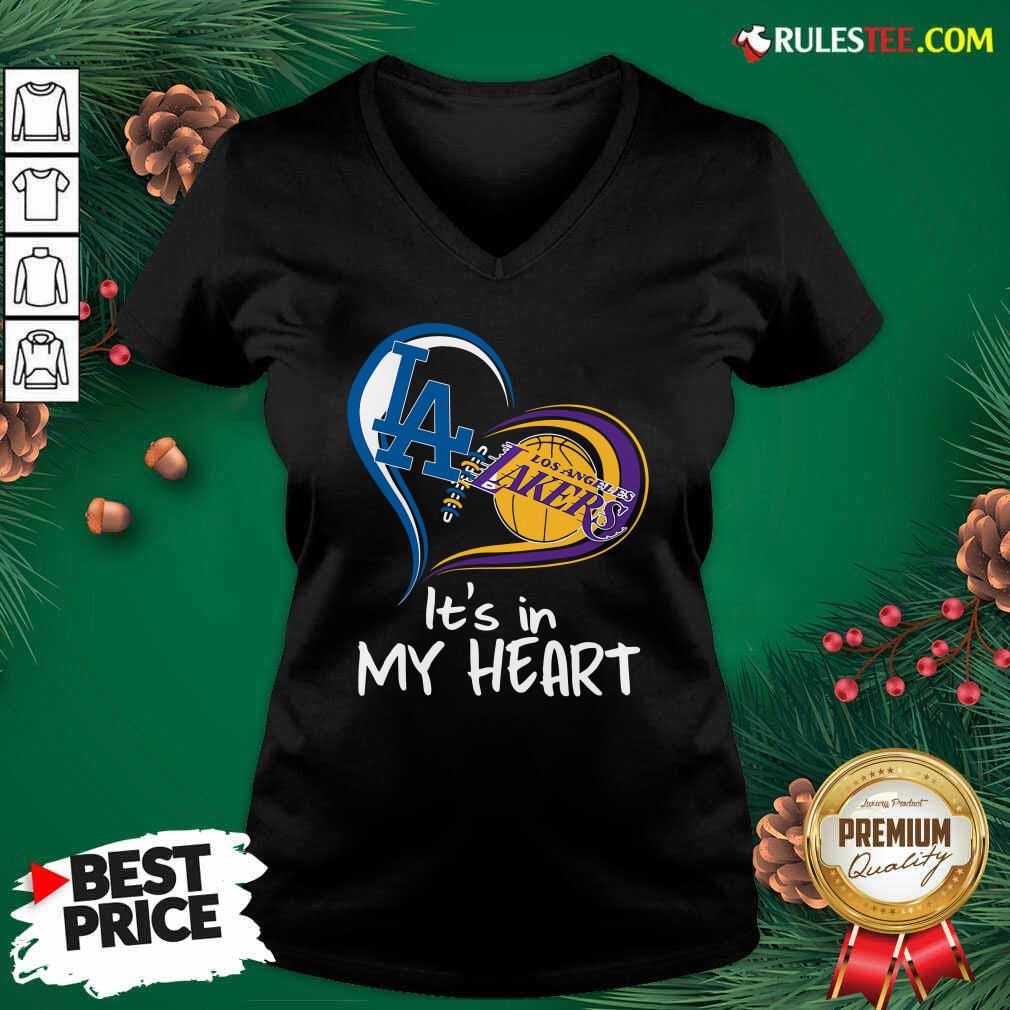 Hot Los Angeles Dodgers And Los Angeles Lakers Its In My Heart Shirt