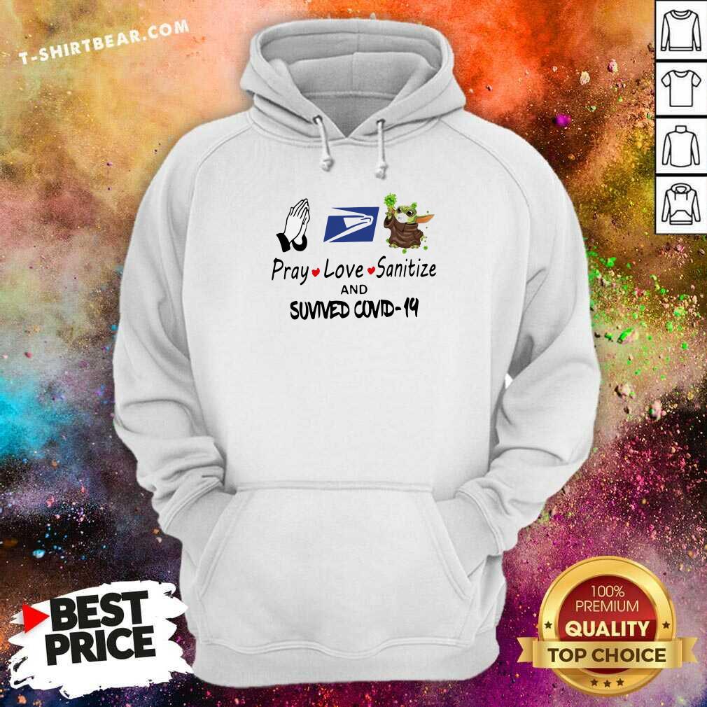 Hot Pray Love Sanitize Baby Yoda Fight Coronavirus And Survived Covid19 Shirt
