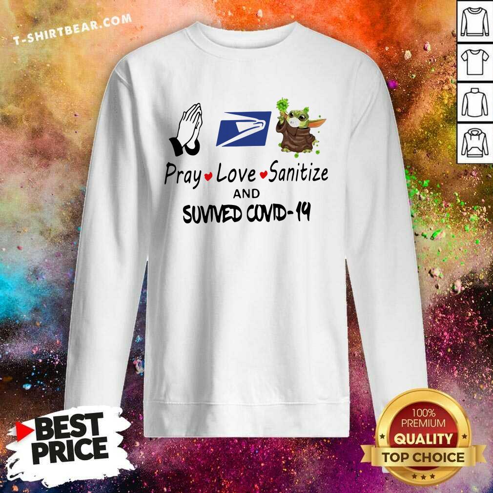 Hot Pray Love Sanitize Baby Yoda Fight Coronavirus And Survived Covid19 Shirt