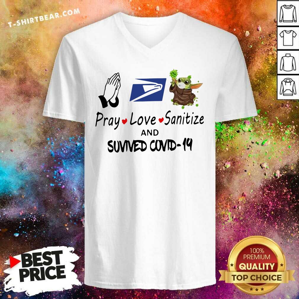 Hot Pray Love Sanitize Baby Yoda Fight Coronavirus And Survived Covid19 Shirt