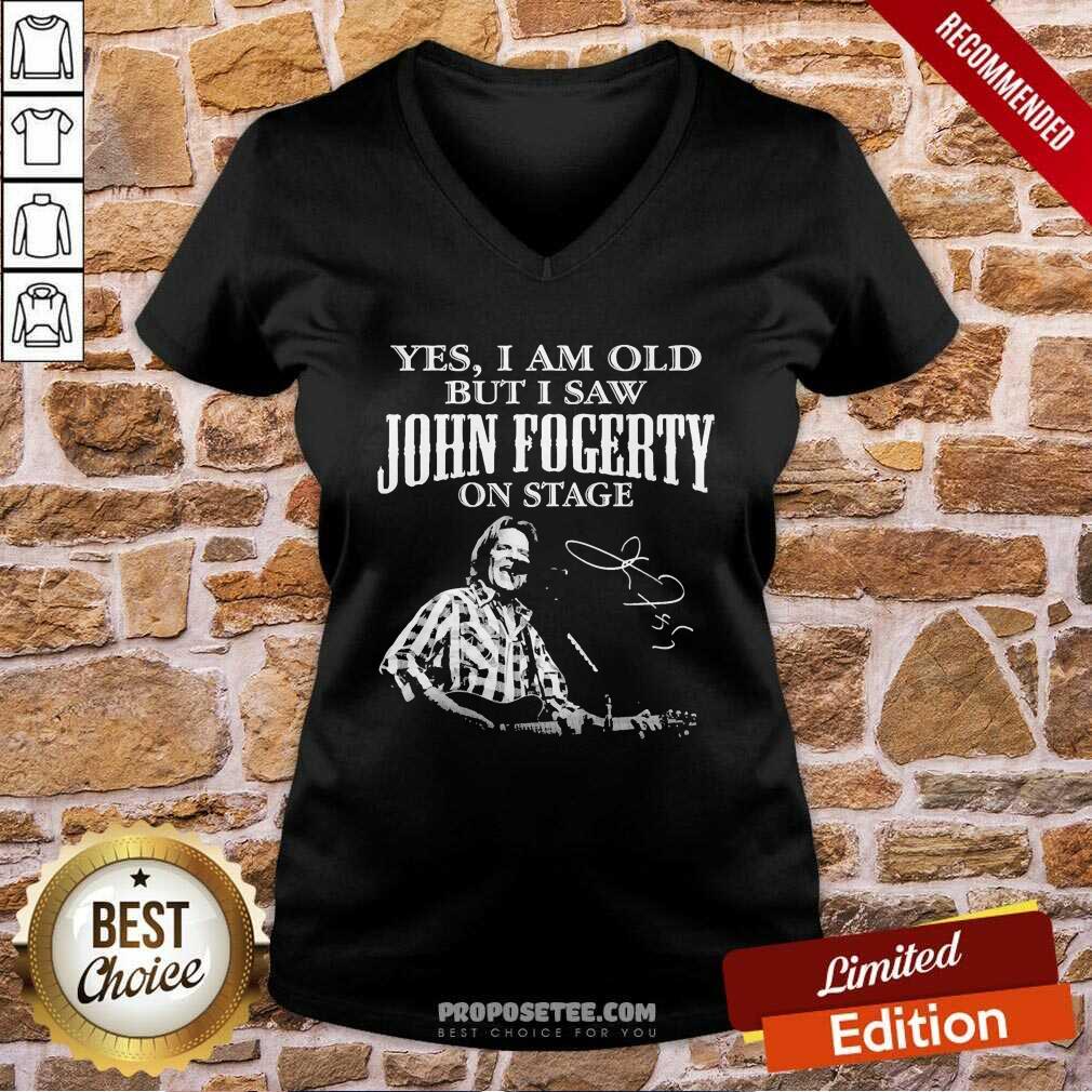 Hot Yes I Am Old But I Saw John Fogerty On Stage Signature Shirt