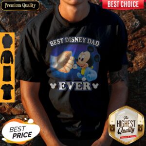 A Beautiful Cooler And Pretty Mickey Mouse Best Disney Dad Ever Shirt