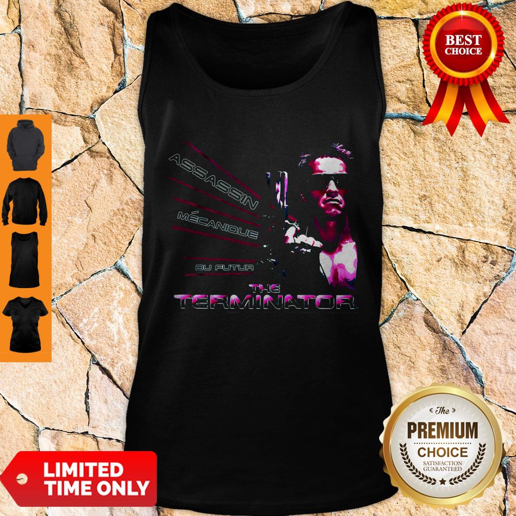 Nice American Assassin Mecanique Du Futur The Terminator Shirt