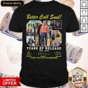 Better Call Saul 05 Years Of Release 2015 2020 Thank You For The Memories Signatures Shirt