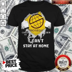 Blood Inside Me Prosegur Covid 19 2020 I Can’t Stay At Home Shirt