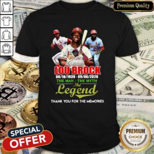 Lou Brock 1939 2020 The Man The Myth The Legend Thank You For The Memories Shirt