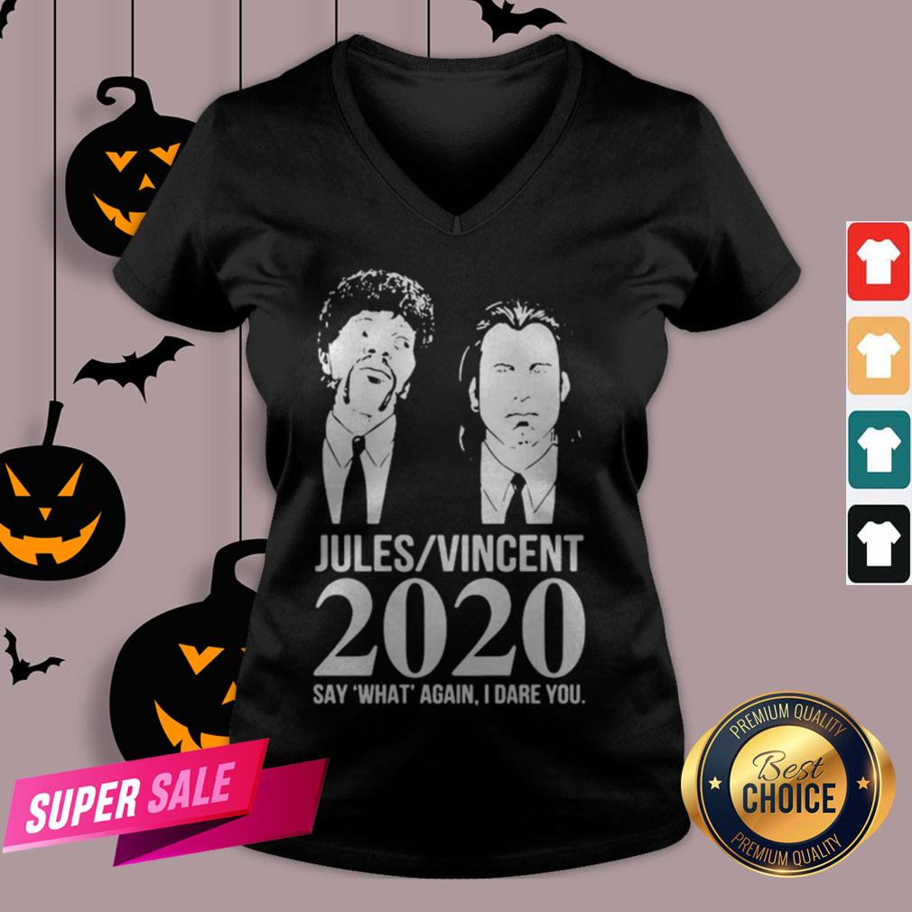 Jules Vincent 2020 Say What Again I Dare You Shirt