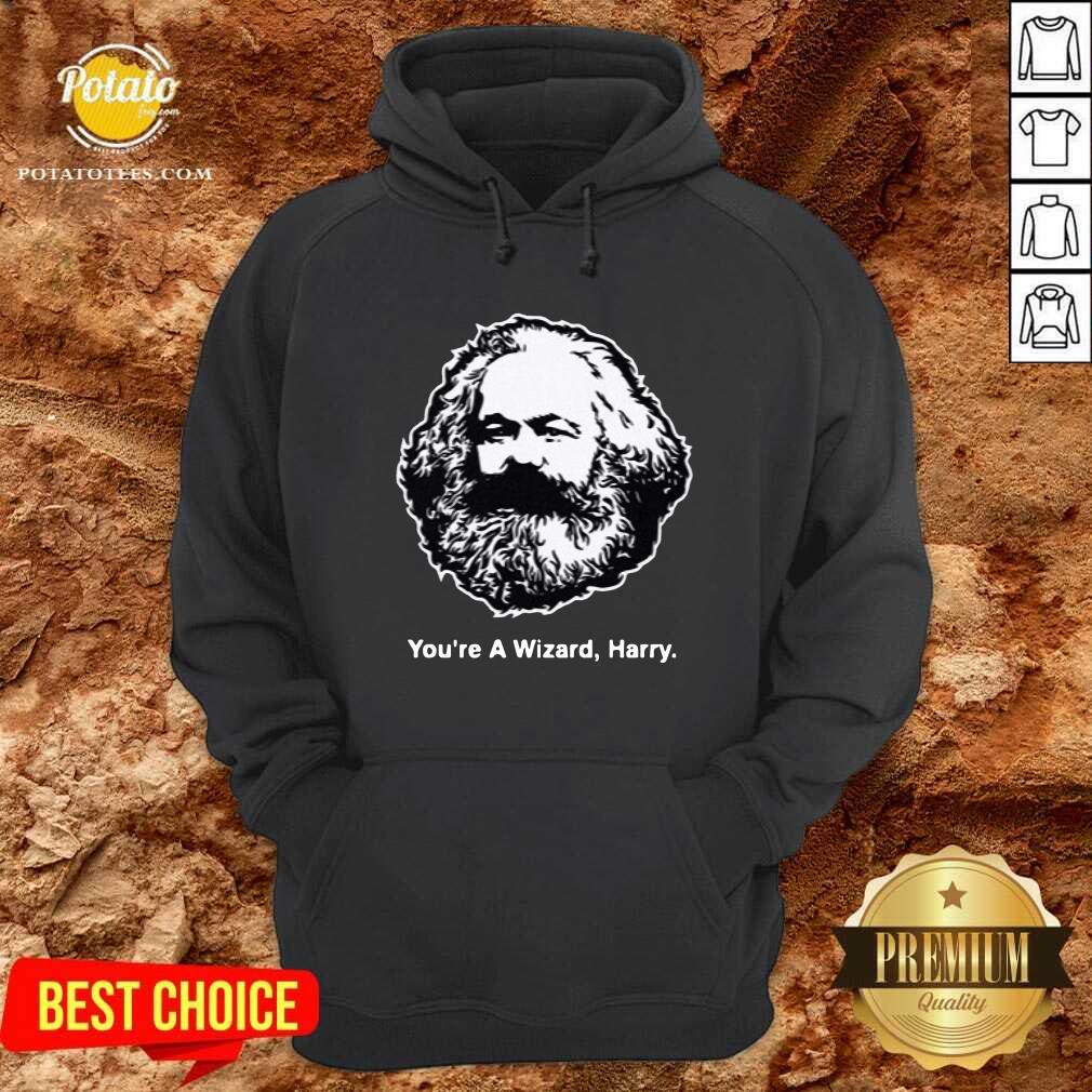 Karl Marx You’re A Wizard Harry Shirt
