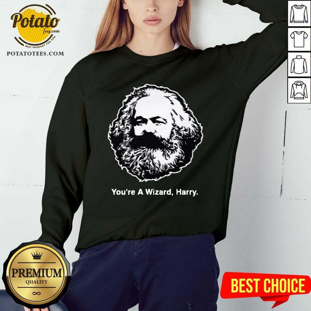 Karl Marx You’re A Wizard Harry Shirt