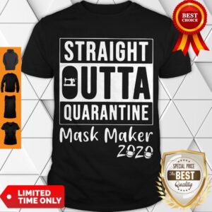 Hot OFFICIAL STRAIGHT OUTTA QUARANTINE MASK MAKER 2020 SHIRT