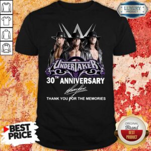 Pretty Undertaker 30Th Anniversary Signature Thank You For The Memories Shirt