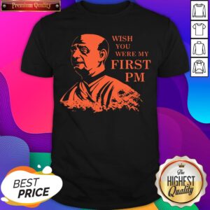 Funny Bhaiya Sardar Patel Wish You Were My First Pm Shirt