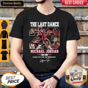 Hot The Last Dance 23 Michael Jordan 1984 1998 Thank You For The Memories Signature Shirt