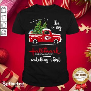 Cute Kansas City Chiefs This Is My Hallmark Christmas Movies Watching Shirt