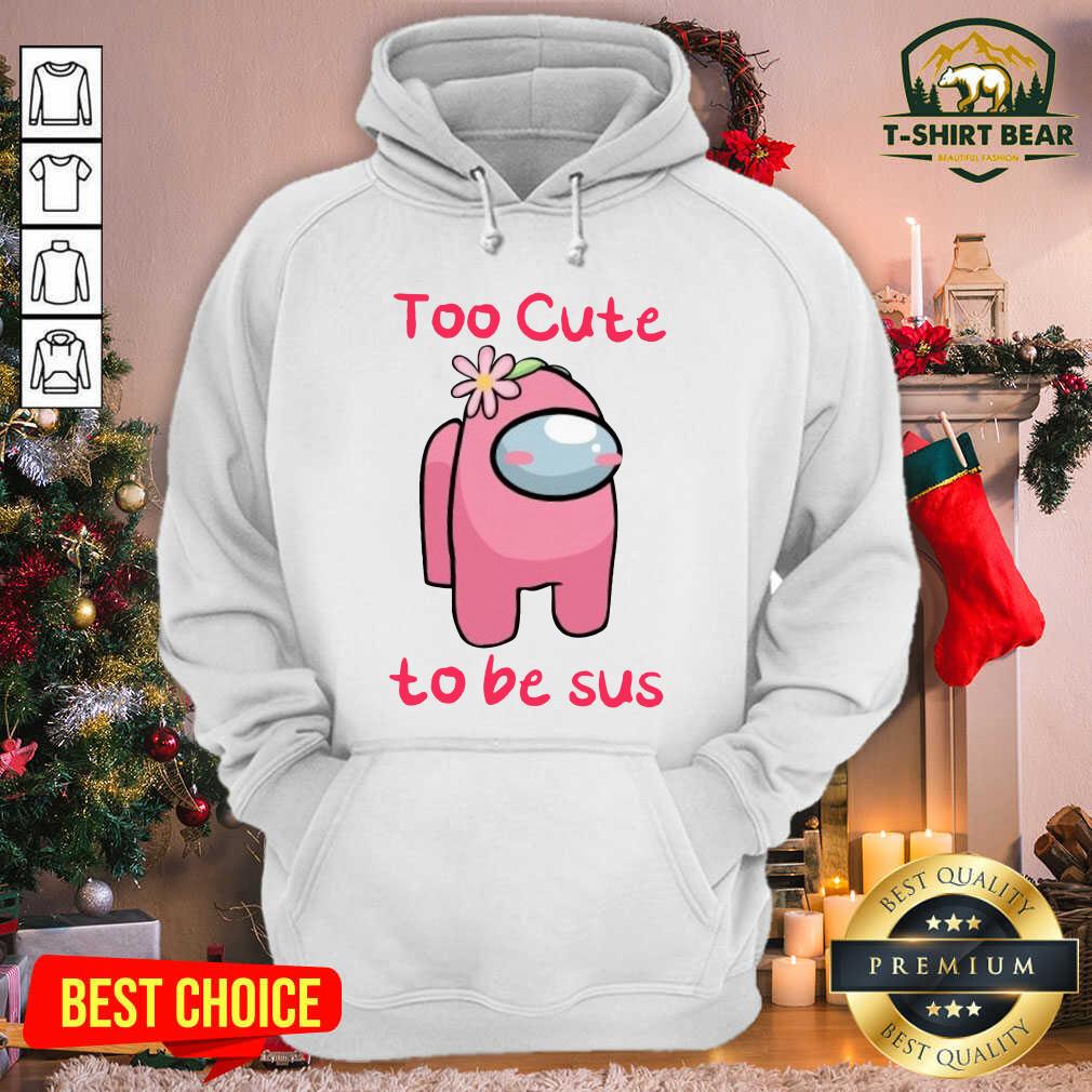 Lovely Among Us Too Cute To Be Sus 2021 Valentine Shirt